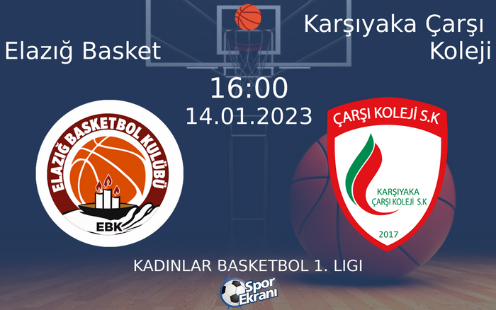 14 Ocak 2023 Elazığ Basket vs Karşıyaka Çarşı Koleji maçı Hangi Kanalda Saat Kaçta Yayınlanacak? 14 Ocak 2023 Elazığ Basket vs Karşıyaka Çarşı Koleji maçı Hangi Kanalda Saat Kaçta Yayınlanacak?