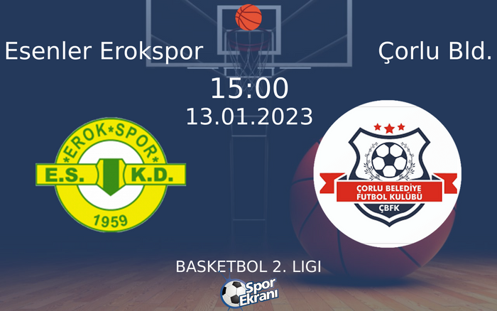 13 Ocak 2023 Esenler Erokspor vs Çorlu Bld. maçı Hangi Kanalda Saat Kaçta Yayınlanacak? 13 Ocak 2023 Esenler Erokspor vs Çorlu Bld. maçı Hangi Kanalda Saat Kaçta Yayınlanacak?