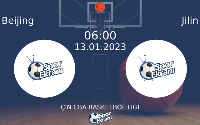 13 Ocak 2023 Beijing vs Jilin maçı Hangi Kanalda Saat Kaçta Yayınlanacak? 13 Ocak 2023 Beijing vs Jilin maçı Hangi Kanalda Saat Kaçta Yayınlanacak?