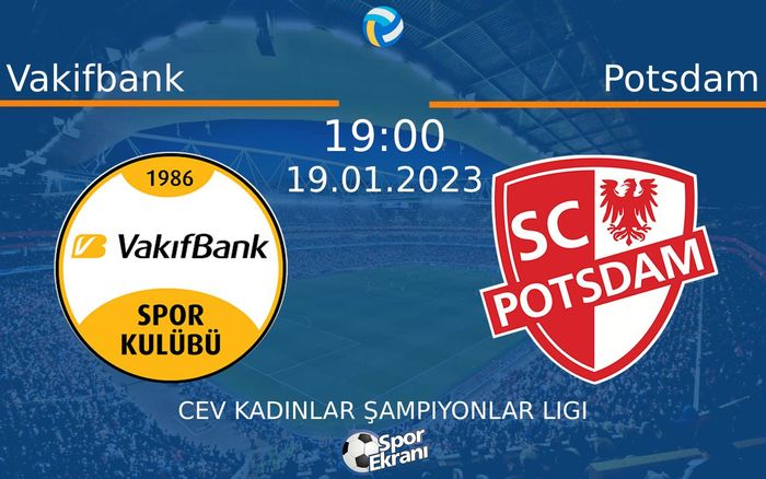 19 Ocak 2023 Vakifbank vs Potsdam maçı Hangi Kanalda Saat Kaçta Yayınlanacak? 19 Ocak 2023 Vakifbank vs Potsdam maçı Hangi Kanalda Saat Kaçta Yayınlanacak?
