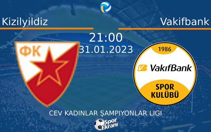 31 Ocak 2023 Kizilyildiz vs Vakifbank maçı Hangi Kanalda Saat Kaçta Yayınlanacak? 31 Ocak 2023 Kizilyildiz vs Vakifbank maçı Hangi Kanalda Saat Kaçta Yayınlanacak?