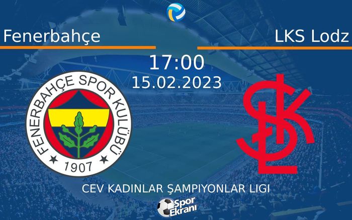 15 Şubat 2023 Fenerbahçe vs LKS Lodz maçı Hangi Kanalda Saat Kaçta Yayınlanacak? 15 Şubat 2023 Fenerbahçe vs LKS Lodz maçı Hangi Kanalda Saat Kaçta Yayınlanacak?