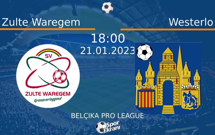 21 Ocak 2023 Zulte Waregem vs Westerlo maçı Hangi Kanalda Saat Kaçta Yayınlanacak? 21 Ocak 2023 Zulte Waregem vs Westerlo maçı Hangi Kanalda Saat Kaçta Yayınlanacak?