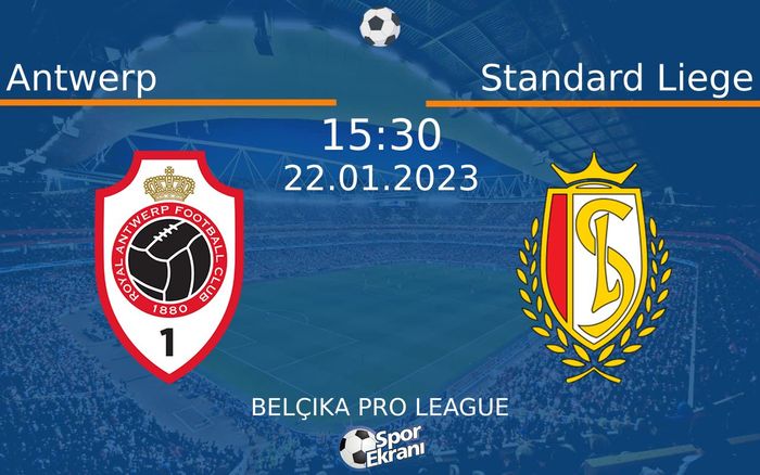 22 Ocak 2023 Antwerp vs Standard Liege maçı Hangi Kanalda Saat Kaçta Yayınlanacak? 22 Ocak 2023 Antwerp vs Standard Liege maçı Hangi Kanalda Saat Kaçta Yayınlanacak?