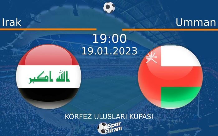 19 Ocak 2023 Irak vs Umman maçı Hangi Kanalda Saat Kaçta Yayınlanacak? 19 Ocak 2023 Irak vs Umman maçı Hangi Kanalda Saat Kaçta Yayınlanacak?