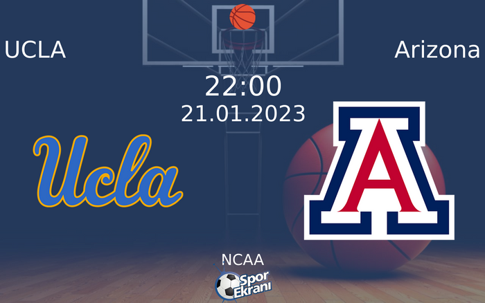 21 Ocak 2023 UCLA vs Arizona maçı Hangi Kanalda Saat Kaçta Yayınlanacak? 21 Ocak 2023 UCLA vs Arizona maçı Hangi Kanalda Saat Kaçta Yayınlanacak?