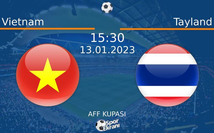 13 Ocak 2023 Vietnam vs Tayland maçı Hangi Kanalda Saat Kaçta Yayınlanacak? 13 Ocak 2023 Vietnam vs Tayland maçı Hangi Kanalda Saat Kaçta Yayınlanacak?