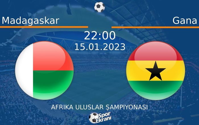 15 Ocak 2023 Madagaskar vs Gana maçı Hangi Kanalda Saat Kaçta Yayınlanacak? 15 Ocak 2023 Madagaskar vs Gana maçı Hangi Kanalda Saat Kaçta Yayınlanacak?