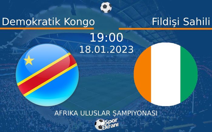 18 Ocak 2023 Demokratik Kongo vs Fildişi Sahili maçı Hangi Kanalda Saat Kaçta Yayınlanacak? 18 Ocak 2023 Demokratik Kongo vs Fildişi Sahili maçı Hangi Kanalda Saat Kaçta Yayınlanacak?