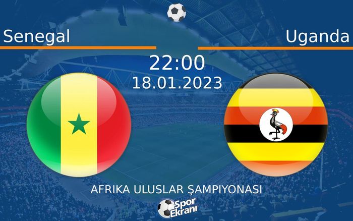 18 Ocak 2023 Senegal vs Uganda maçı Hangi Kanalda Saat Kaçta Yayınlanacak? 18 Ocak 2023 Senegal vs Uganda maçı Hangi Kanalda Saat Kaçta Yayınlanacak?