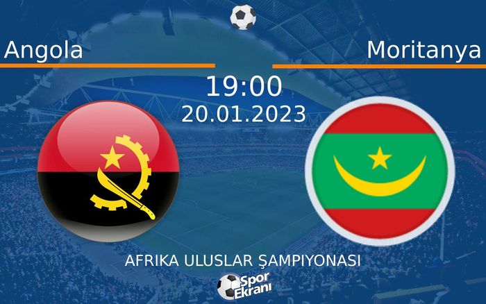 20 Ocak 2023 Angola vs Moritanya maçı Hangi Kanalda Saat Kaçta Yayınlanacak? 20 Ocak 2023 Angola vs Moritanya maçı Hangi Kanalda Saat Kaçta Yayınlanacak?