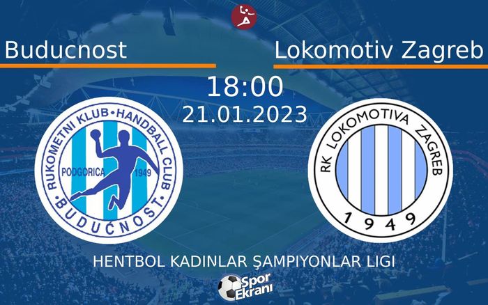 21 Ocak 2023 Buducnost vs Lokomotiv Zagreb maçı Hangi Kanalda Saat Kaçta Yayınlanacak? 21 Ocak 2023 Buducnost vs Lokomotiv Zagreb maçı Hangi Kanalda Saat Kaçta Yayınlanacak?