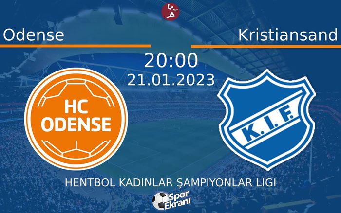 21 Ocak 2023 Odense vs Kristiansand maçı Hangi Kanalda Saat Kaçta Yayınlanacak? 21 Ocak 2023 Odense vs Kristiansand maçı Hangi Kanalda Saat Kaçta Yayınlanacak?