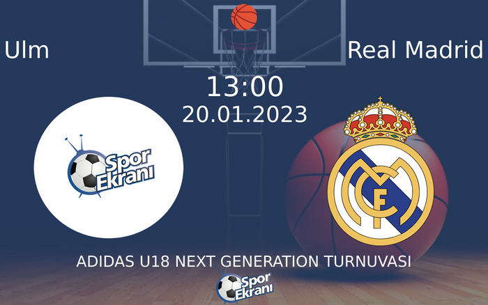 20 Ocak 2023 Ulm vs Real Madrid maçı Hangi Kanalda Saat Kaçta Yayınlanacak? 20 Ocak 2023 Ulm vs Real Madrid maçı Hangi Kanalda Saat Kaçta Yayınlanacak?