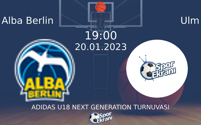 20 Ocak 2023 Alba Berlin vs Ulm maçı Hangi Kanalda Saat Kaçta Yayınlanacak? 20 Ocak 2023 Alba Berlin vs Ulm maçı Hangi Kanalda Saat Kaçta Yayınlanacak?