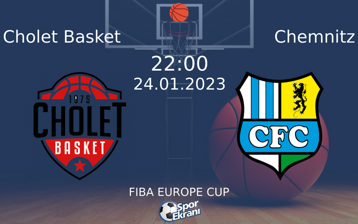 24 Ocak 2023 Cholet Basket vs Chemnitz maçı Hangi Kanalda Saat Kaçta Yayınlanacak? 24 Ocak 2023 Cholet Basket vs Chemnitz maçı Hangi Kanalda Saat Kaçta Yayınlanacak?