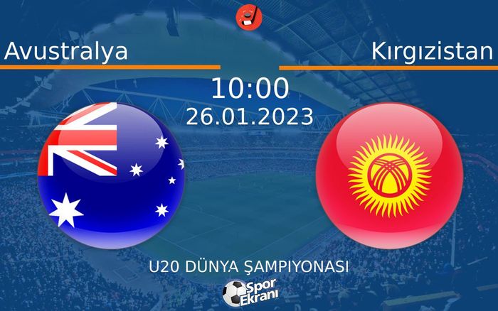 26 Ocak 2023 Avustralya vs Kırgızistan maçı Hangi Kanalda Saat Kaçta Yayınlanacak? 26 Ocak 2023 Avustralya vs Kırgızistan maçı Hangi Kanalda Saat Kaçta Yayınlanacak?