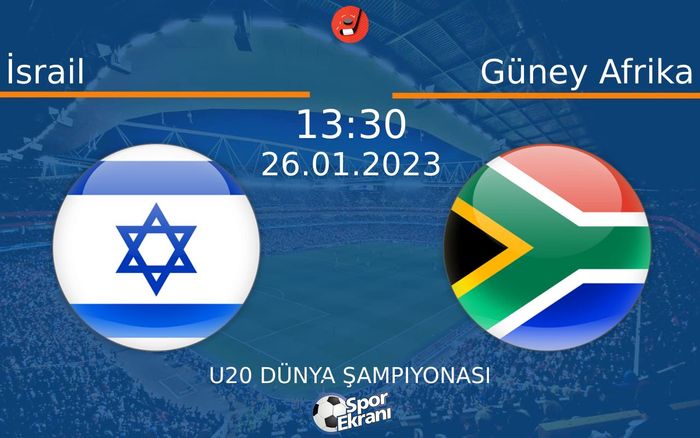 26 Ocak 2023 İsrail vs Güney Afrika maçı Hangi Kanalda Saat Kaçta Yayınlanacak? 26 Ocak 2023 İsrail vs Güney Afrika maçı Hangi Kanalda Saat Kaçta Yayınlanacak?