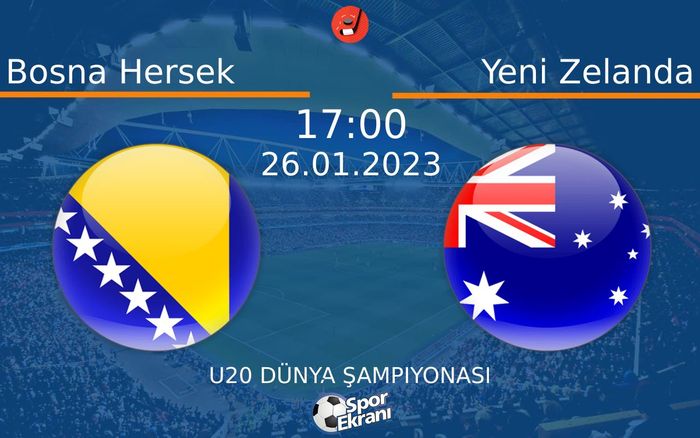 26 Ocak 2023 Bosna Hersek vs Yeni Zelanda maçı Hangi Kanalda Saat Kaçta Yayınlanacak? 26 Ocak 2023 Bosna Hersek vs Yeni Zelanda maçı Hangi Kanalda Saat Kaçta Yayınlanacak?