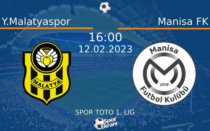 12 Şubat 2023 Y.Malatyaspor vs Manisa FK maçı Hangi Kanalda Saat Kaçta Yayınlanacak? 12 Şubat 2023 Y.Malatyaspor vs Manisa FK maçı Hangi Kanalda Saat Kaçta Yayınlanacak?