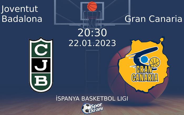 22 Ocak 2023 Joventut Badalona vs Gran Canaria maçı Hangi Kanalda Saat Kaçta Yayınlanacak? 22 Ocak 2023 Joventut Badalona vs Gran Canaria maçı Hangi Kanalda Saat Kaçta Yayınlanacak?
