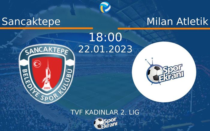 22 Ocak 2023 Sancaktepe vs Milan Atletik maçı Hangi Kanalda Saat Kaçta Yayınlanacak? 22 Ocak 2023 Sancaktepe vs Milan Atletik maçı Hangi Kanalda Saat Kaçta Yayınlanacak?