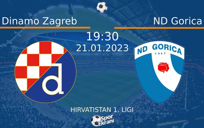 21 Ocak 2023 Dinamo Zagreb vs ND Gorica maçı Hangi Kanalda Saat Kaçta Yayınlanacak? 21 Ocak 2023 Dinamo Zagreb vs ND Gorica maçı Hangi Kanalda Saat Kaçta Yayınlanacak?