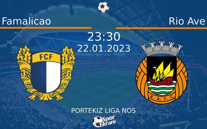 22 Ocak 2023 Famalicao vs Rio Ave maçı Hangi Kanalda Saat Kaçta Yayınlanacak? 22 Ocak 2023 Famalicao vs Rio Ave maçı Hangi Kanalda Saat Kaçta Yayınlanacak?