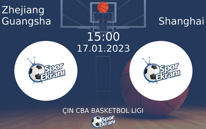 17 Ocak 2023 Zhejiang Guangsha vs Shanghai maçı Hangi Kanalda Saat Kaçta Yayınlanacak? 17 Ocak 2023 Zhejiang Guangsha vs Shanghai maçı Hangi Kanalda Saat Kaçta Yayınlanacak?