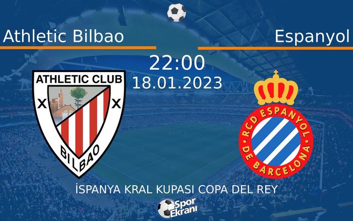 18 Ocak 2023 Athletic Bilbao vs Espanyol maçı Hangi Kanalda Saat Kaçta Yayınlanacak? 18 Ocak 2023 Athletic Bilbao vs Espanyol maçı Hangi Kanalda Saat Kaçta Yayınlanacak?