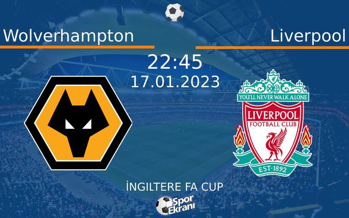 17 Ocak 2023 Wolverhampton vs Liverpool maçı Hangi Kanalda Saat Kaçta Yayınlanacak? 17 Ocak 2023 Wolverhampton vs Liverpool maçı Hangi Kanalda Saat Kaçta Yayınlanacak?