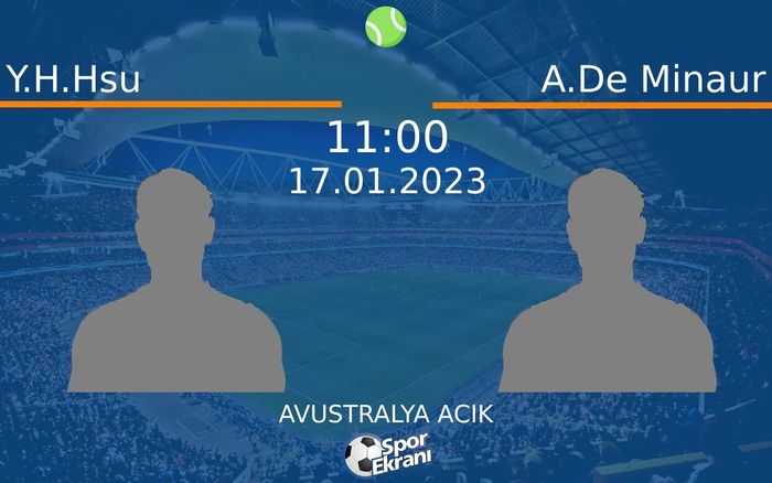 17 Ocak 2023 Y.H.Hsu vs A.De Minaur maçı Hangi Kanalda Saat Kaçta Yayınlanacak? 17 Ocak 2023 Y.H.Hsu vs A.De Minaur maçı Hangi Kanalda Saat Kaçta Yayınlanacak?