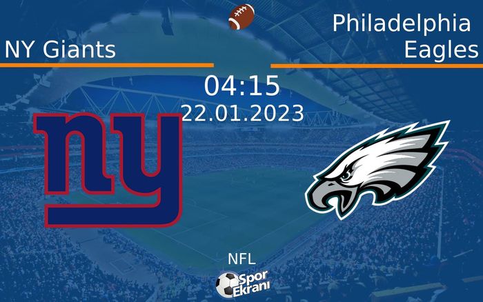 22 Ocak 2023 NY Giants vs Philadelphia Eagles maçı Hangi Kanalda Saat Kaçta Yayınlanacak? 22 Ocak 2023 NY Giants vs Philadelphia Eagles maçı Hangi Kanalda Saat Kaçta Yayınlanacak?