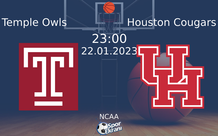 22 Ocak 2023 Temple Owls vs Houston Cougars maçı Hangi Kanalda Saat Kaçta Yayınlanacak?