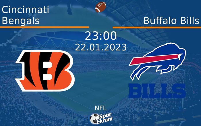 22 Ocak 2023 Cincinnati Bengals vs Buffalo Bills maçı Hangi Kanalda Saat Kaçta Yayınlanacak? 22 Ocak 2023 Cincinnati Bengals vs Buffalo Bills maçı Hangi Kanalda Saat Kaçta Yayınlanacak?