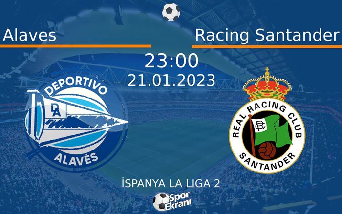 21 Ocak 2023 Alaves vs Racing Santander maçı Hangi Kanalda Saat Kaçta Yayınlanacak? 21 Ocak 2023 Alaves vs Racing Santander maçı Hangi Kanalda Saat Kaçta Yayınlanacak?