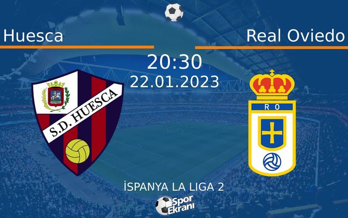 22 Ocak 2023 Huesca vs Real Oviedo maçı Hangi Kanalda Saat Kaçta Yayınlanacak? 22 Ocak 2023 Huesca vs Real Oviedo maçı Hangi Kanalda Saat Kaçta Yayınlanacak?