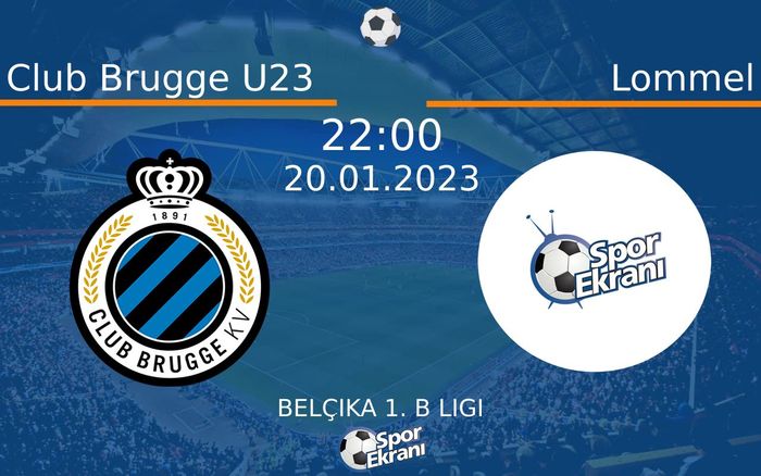 20 Ocak 2023 Club Brugge U23 vs Lommel maçı Hangi Kanalda Saat Kaçta Yayınlanacak? 20 Ocak 2023 Club Brugge U23 vs Lommel maçı Hangi Kanalda Saat Kaçta Yayınlanacak?