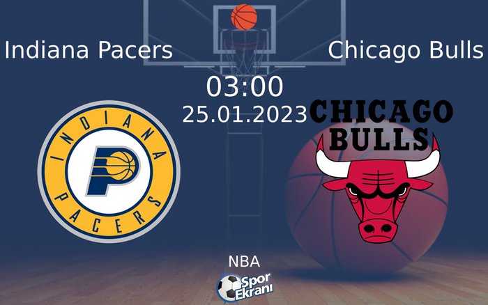 25 Ocak 2023 Indiana Pacers vs Chicago Bulls maçı Hangi Kanalda Saat Kaçta Yayınlanacak?