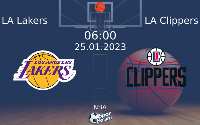 25 Ocak 2023 LA Lakers vs LA Clippers maçı Hangi Kanalda Saat Kaçta Yayınlanacak?