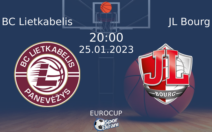 25 Ocak 2023 BC Lietkabelis vs JL Bourg maçı Hangi Kanalda Saat Kaçta Yayınlanacak?