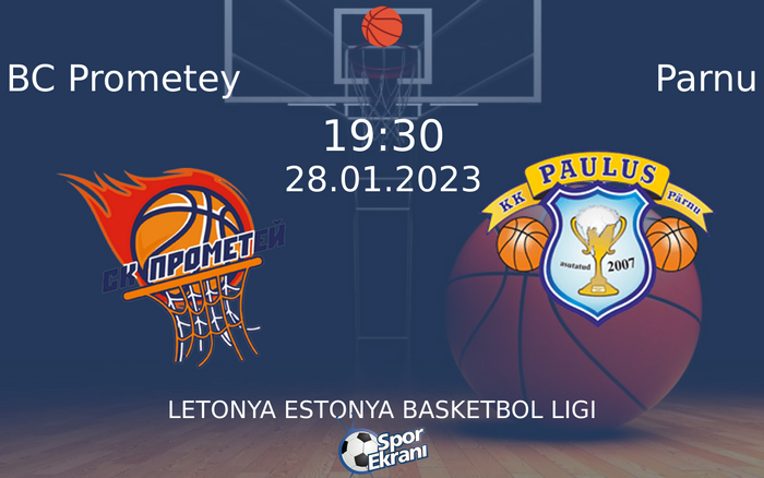 28 Ocak 2023 BC Prometey vs Parnu maçı Hangi Kanalda Saat Kaçta Yayınlanacak? 28 Ocak 2023 BC Prometey vs Parnu maçı Hangi Kanalda Saat Kaçta Yayınlanacak?