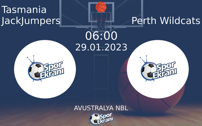 29 Ocak 2023 Tasmania JackJumpers vs Perth Wildcats maçı Hangi Kanalda Saat Kaçta Yayınlanacak?