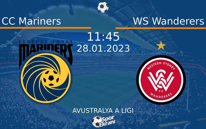 28 Ocak 2023 CC Mariners vs WS Wanderers maçı Hangi Kanalda Saat Kaçta Yayınlanacak? 28 Ocak 2023 CC Mariners vs WS Wanderers maçı Hangi Kanalda Saat Kaçta Yayınlanacak?