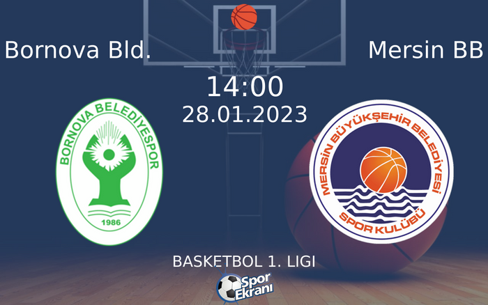 28 Ocak 2023 Bornova Bld. vs Mersin BB maçı Hangi Kanalda Saat Kaçta Yayınlanacak? 28 Ocak 2023 Bornova Bld. vs Mersin BB maçı Hangi Kanalda Saat Kaçta Yayınlanacak?