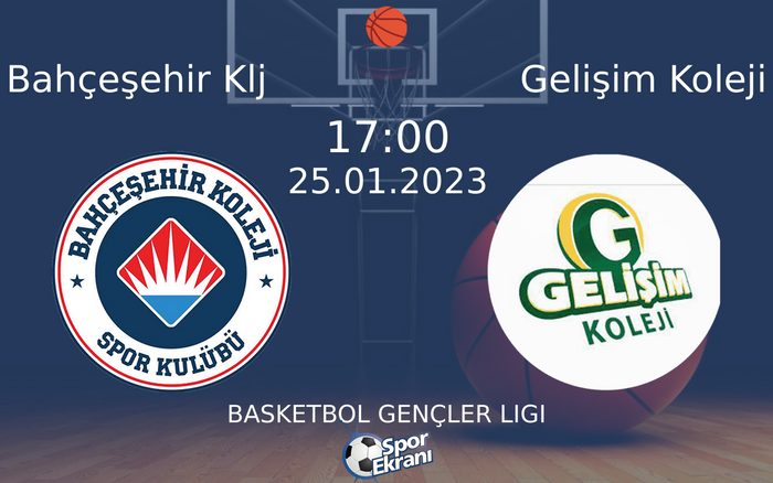 25 Ocak 2023 Bahçeşehir Klj vs Gelişim Koleji maçı Hangi Kanalda Saat Kaçta Yayınlanacak? 25 Ocak 2023 Bahçeşehir Klj vs Gelişim Koleji maçı Hangi Kanalda Saat Kaçta Yayınlanacak?