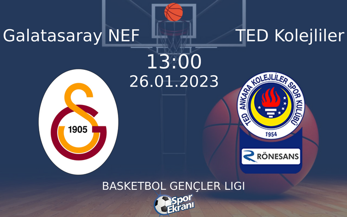 26 Ocak 2023 Galatasaray NEF vs TED Kolejliler maçı Hangi Kanalda Saat Kaçta Yayınlanacak? 26 Ocak 2023 Galatasaray NEF vs TED Kolejliler maçı Hangi Kanalda Saat Kaçta Yayınlanacak?