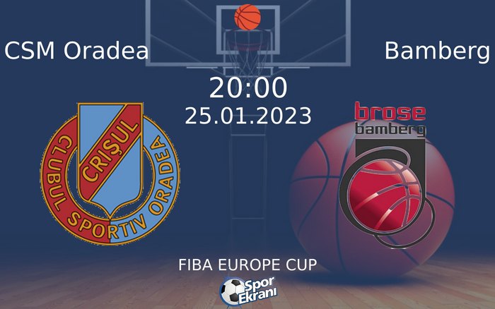25 Ocak 2023 CSM Oradea vs Bamberg maçı Hangi Kanalda Saat Kaçta Yayınlanacak? 25 Ocak 2023 CSM Oradea vs Bamberg maçı Hangi Kanalda Saat Kaçta Yayınlanacak?