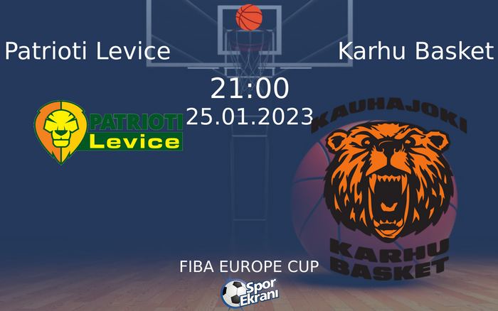 25 Ocak 2023 Patrioti Levice vs Karhu Basket maçı Hangi Kanalda Saat Kaçta Yayınlanacak? 25 Ocak 2023 Patrioti Levice vs Karhu Basket maçı Hangi Kanalda Saat Kaçta Yayınlanacak?