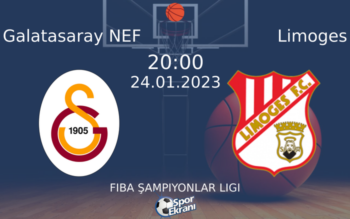 24 Ocak 2023 Galatasaray NEF vs Limoges maçı Hangi Kanalda Saat Kaçta Yayınlanacak? 24 Ocak 2023 Galatasaray NEF vs Limoges maçı Hangi Kanalda Saat Kaçta Yayınlanacak?